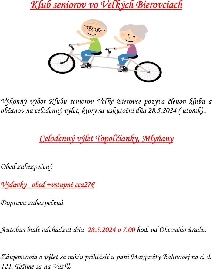 Klub seniorov vo Veľkých Bierovciach pozýva členov klubu na celodenný výlet, ktorý sa uskutoční dňa 28.5.2024 - Topoľčianky, Mlyňany