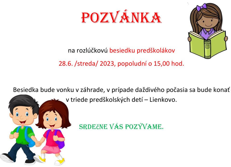 Pozvánka na rozlúčkovú besiedku predškolákov - 28.6. /streda/ 2023, popoludní o 15,00 hod.