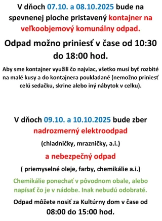 V dňoch 07.10. a 08.10.2025 bude na spevnenej ploche pristavený kontajner na veľkoobjemový komunálny odpad